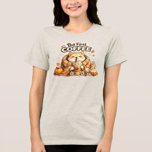 Aber zuerst Kaffee Süßer Hund T-Shirt Cozy Coffe Tri-Blend Shirt