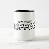 Aber zuerst Kaffee Tasse (Zentrum)