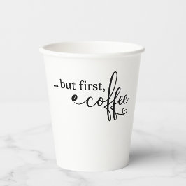 Aber zuerst, Kaffee-Tasse Geschenk für Kaffeeliebh Pappbecher