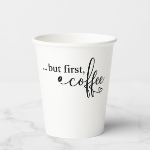 Aber zuerst, Kaffee-Tasse Geschenk für Kaffeeliebh Pappbecher