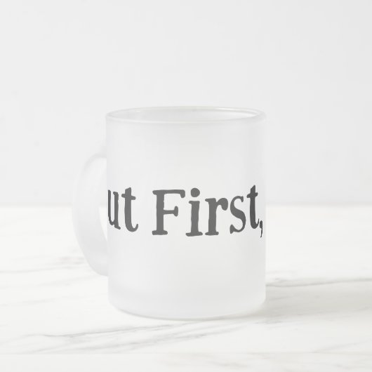 Aber zuerst, Kaffee-Tasse Mattglastasse (Vorderseite Links)