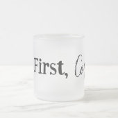 Aber zuerst, Kaffee-Tasse Mattglastasse (Mittel)