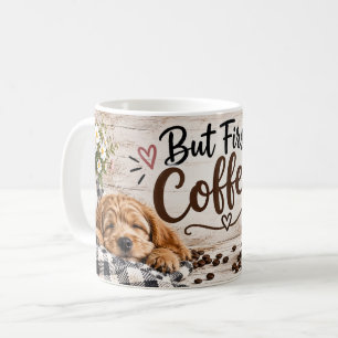 Aber zuerst, Kaffeetasse