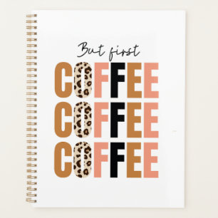 Aber zuerst, Kaffeetasse – Klassische Morgenmotiva Planer