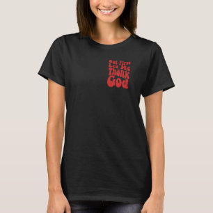 Aber zuerst Lass mir Gott Groovy Coolen Christlich T-Shirt