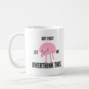 Aber zuerst Ließ ich, das zu überdenken Kaffeetasse