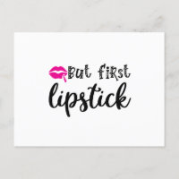 Aber zuerst Lippenstift