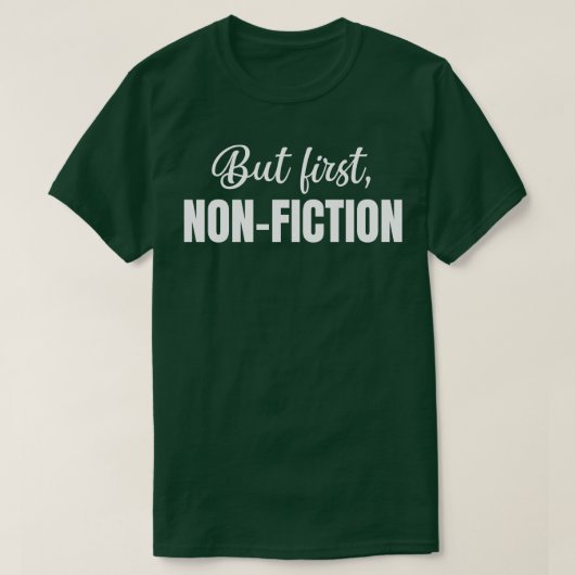 Aber zuerst nicht Fiktion T-Shirt (Design vorne)