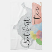 Aber zuerst, Tee Küchentuch (Vertikal)