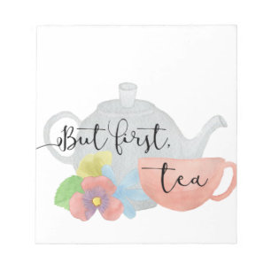 Aber zuerst Tee Notizblock