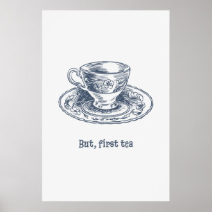 Aber zuerst Tee Vintage-Tasse Druck Cozy Küche Dru Poster