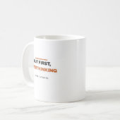 Aber zuerst überdenken lustiger Kaffeebecher Kaffeetasse (Vorderseite Links)