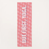Aber zuerst Yoga und Wein Fun Moderne Muster Yoga Yogamatte (Vorderseite)