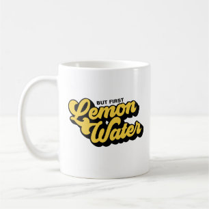 Aber zuerst Zitronenwasser Retro Style Gelbe Tasse