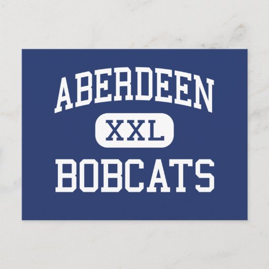 Aberdeen - Bobcats - High - Aberdeen Washington Postkarte (Vorderseite)