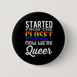 Abgefahren vom Wandschrank jetzt sind wir queer Button