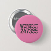 Abgelaufener und kratzter Text Workout 247365 rosa Button (Vorne & Hinten)