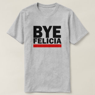 ABGELEGENES FELICIA! T-Shirt