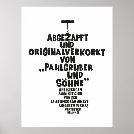 Abgezapft und originalverkorkt - Loriot - Wein Poster (Vorne)