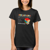 Abibliophobia Definition Reading Bookworm Reader V T-Shirt (Vorderseite)