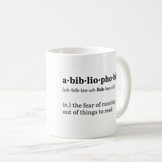 Abibliophobia Definition und Aussprache Kaffeetasse (VorderseiteRechts)