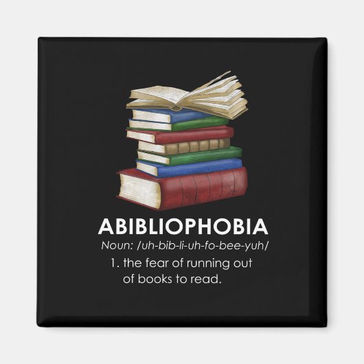 Abibliophobia Funny Reading Book Reader Bookworm Magnet (Vorne)