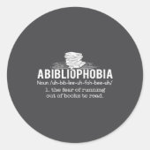 Abibliophobia - Funny Reading Bookworm Reader Gift Runder Aufkleber (Vorderseite)