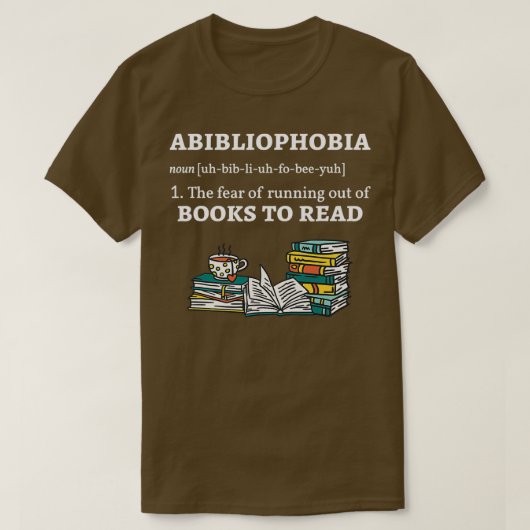 Abibliophobie Definition Buch lesen T-Shirt (Design vorne)