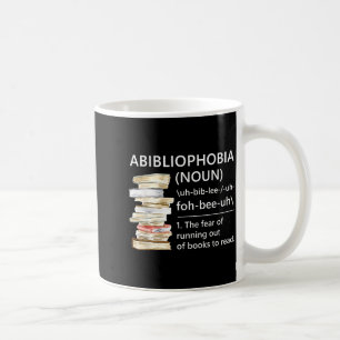 Abibliophobie Definition lustiges Lesen Buchwurm Kaffeetasse