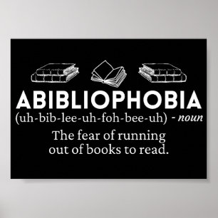 Abibliophobie Funny Definition Poster