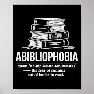 Abibliophobie lustige Leserin Definition Buchliebh Poster