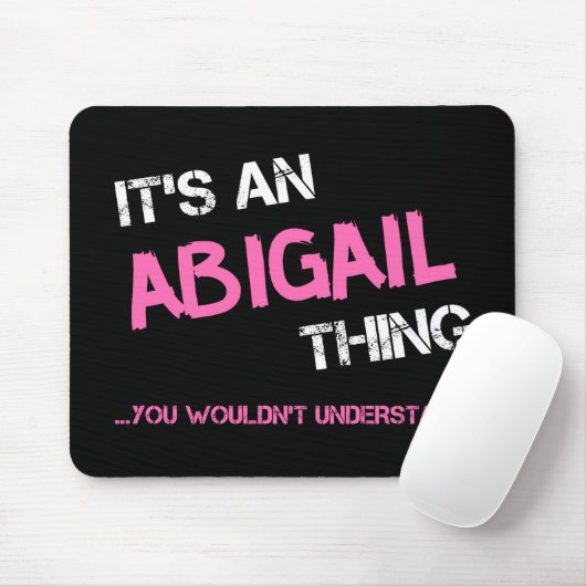 Abigail-Sache, die man nicht verstehen würde, wie Mousepad (Mit Mouse)