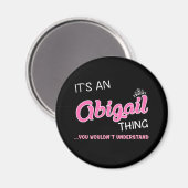 Abigail, was man nicht verstehen würde magnet (Vorderseite/Rückseite)