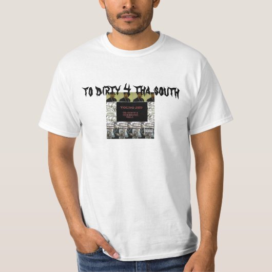 abl2, zu schmutziges tha 4 SüdShirt T-Shirt (Vorderseite)