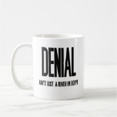 Ablehnung ist nicht gerade ein Fluss in Ägypten Kaffeetasse (Links)