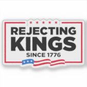 Ablehnung von Königen seit 1776 Patriotische Flagg Aufkleber (Vorderseite)