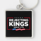 Ablehnung von Königen seit 1776 Patriotische Flagg Schlüsselanhänger (Vorne)