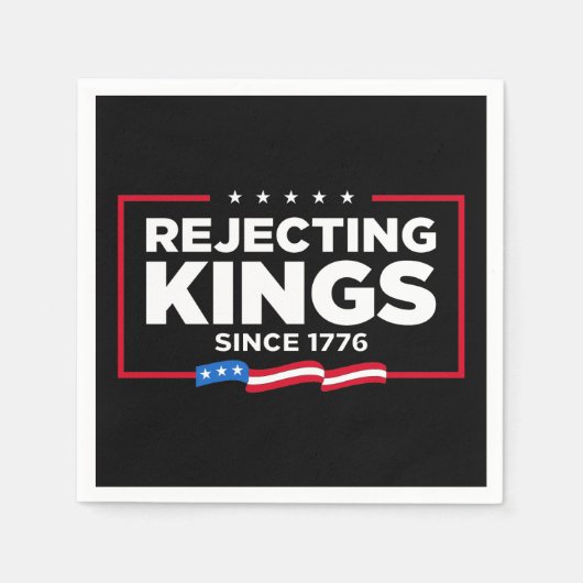 Ablehnung von Königen seit 1776 Patriotische Flagg Serviette (Vorderseite)