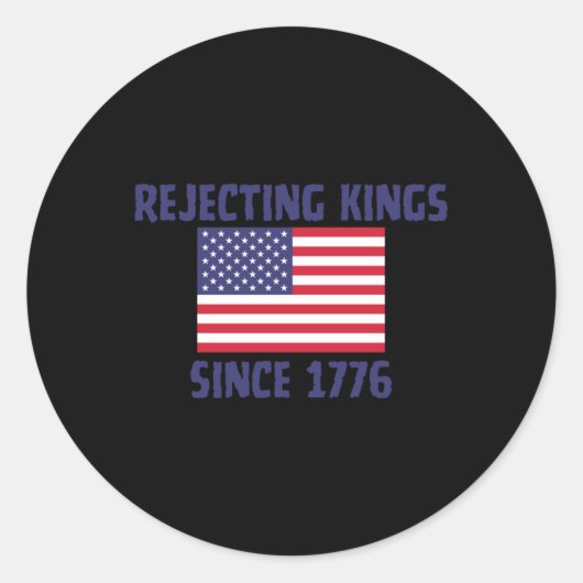 Ablehnung von Königen seit 1776 Sticker (Vorderseite)
