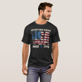 Ablehnung von Königen seit 1776 T-Shirt (Vorne ganz)