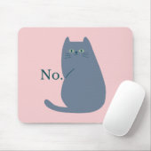 Ablehnungskatze Mousepad (Mit Mouse)