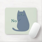 Ablehnungskatze Mousepad (Mit Mouse)
