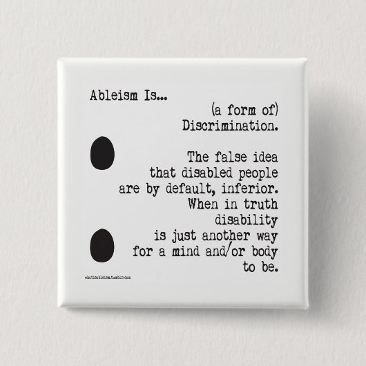 Ableism ist… button (Vorderseite)