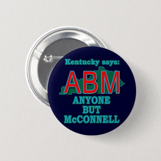 ABM: Jedermann aber McConnell für Kentucky Button (Vorne & Hinten)