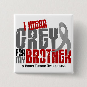 Abnutzungs-Grau des Hirntumor-I für meinen Bruder Button