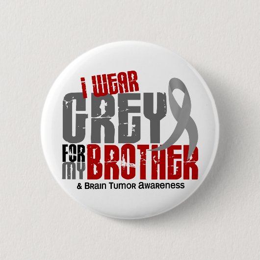 Abnutzungs-Grau des Hirntumor-I für meinen Bruder Button (Vorderseite)