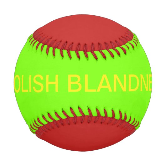 ABOLISH BLANDNESS (Text) Baseball (Vorderseite)