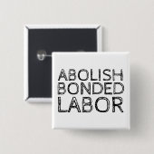 ABOLISH BOND LABOR BUTTON (Vorne & Hinten)