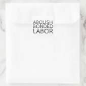 ABOLISH BOND LABOR QUADRATISCHER AUFKLEBER (Tasche)