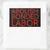 ABOLISH BOND LABOR RECHTECKIGER AUFKLEBER (Tasche)
